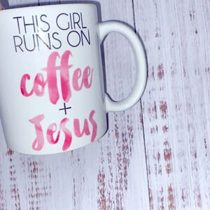 This girl runs on coffee and Jesus coffee mug